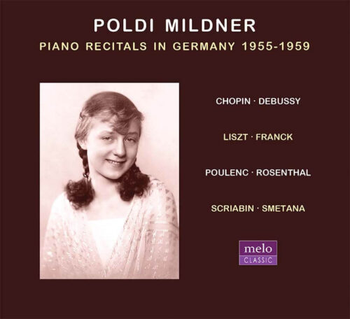 Poldi Mildner Piano Recitals in Germany 1955-1959 CD Release Meloclassic 2020